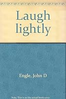 Laugh Lightly : Poems 0823302091 Book Cover