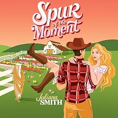 Spur of the Moment Audiolibro Por Juliana Smith arte de portada