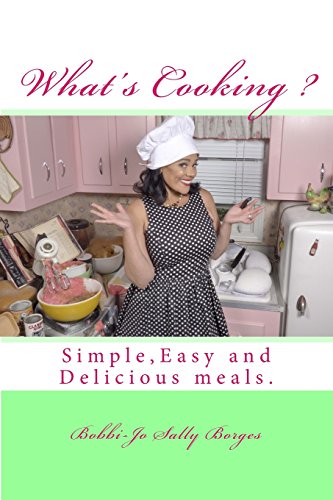 what's cooking?: Learn to Cook Easy and tasty meals (Overnight Chef Easy and Delicious)