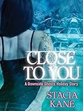 Close to You: A Downside Ghosts Story