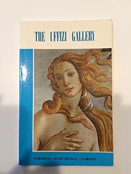 Paperback The Uffizi Gallery: Practical and illustrated guide with many colored reproductions revised and posted up-to-date Book