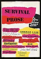Survival prose; an anthology of new writings. B000FMEIMO Book Cover