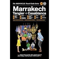 The Monocle Travel Guide to Marrakech