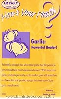 Garlic: Powerful Healer 0964748940 Book Cover