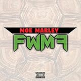  F.W.M.F (Fuck With My Figures) [Explicit]