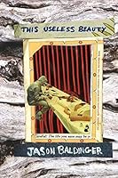 This Useless Beauty 1987494032 Book Cover