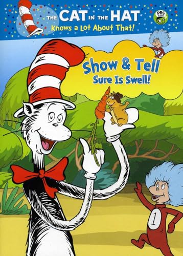 CAT IN THE HAT: SHOW & TELL SURE IS SWELL