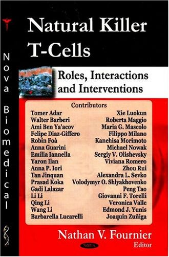 Natural Killer T-Cells: Roles, Interactions, and Interventions ...