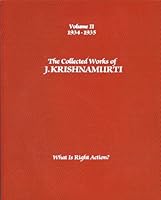 The Collected Works of J. Krishnamurti: What Is Right Action? 1888004320 Book Cover
