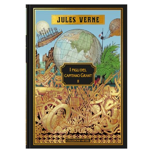 Collezione Jules Verne: I figli del capitano Grant II
