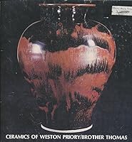 The Ceramics of Weston Priory/Brother Thomas B001FM7KPK Book Cover
