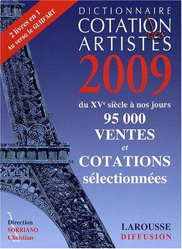 Dictionnaire cotation des artistes 2009 Dictionnaire cotation des artistes 2009
