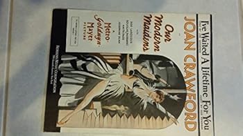 I'VE WAITED A LIFETIME FOR YOU (original sheet music) from the film OUR MODERN MAIDENS with Joan Crawford (rare)