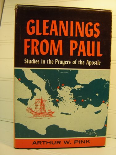 Gleanings from Paul: Studies in the Prayers of ... B0006BQI4U Book Cover
