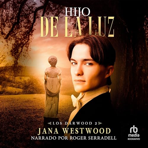 Hijo de la Luz: Los Darwood, Libro 2