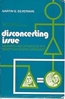 Disconcerting Issue; Meaning and Struggle in a Resettled Pacific Community 0226757501 Book Cover