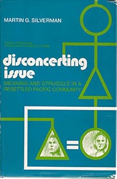 Hardcover Disconcerting issue; meaning and struggle in a resettled Pacific community (Symbolic anthropology) Book