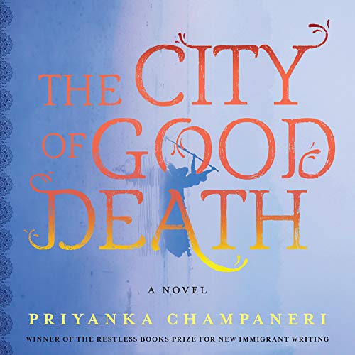 The City of Good Death by Priyanka Champaneri episode artwork