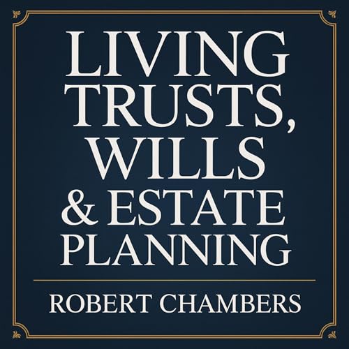 『Living Trusts, Wills & Estate Planning』のカバーアート