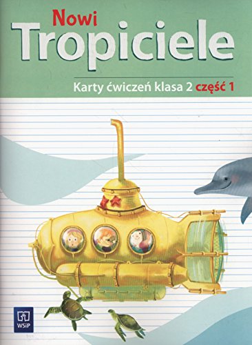 Nowi tropiciele 2 Karty ćwiczeń część 1: Szkoła podstawowa