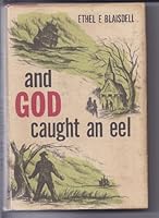 And God caught an eel B0006ATVL8 Book Cover