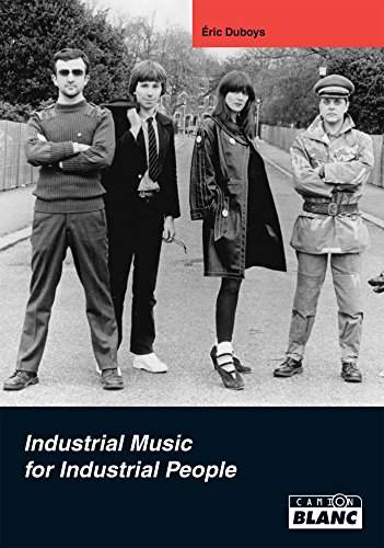 Télécharger Throbbing gristle Industrial Music for Industrial People livre En ligne