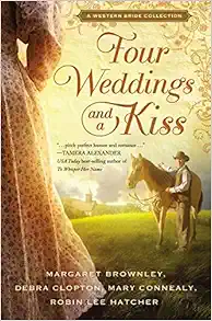 Four Weddings and a Kiss: A Western Bride Collection book cover