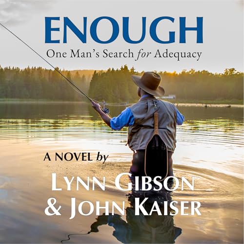 Enough (By Lynn Gibson, John Kaiser) episode artwork