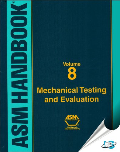 Asm Handbook: Mechanical Testing and Evaluation