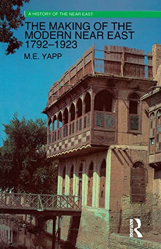 The Making of the Modern Near East 1792-1923