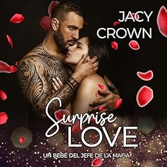 Surprise Love: Un bebé del jefe de la mafia cover art