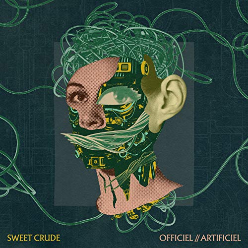 Album Art for Officiel//Artificiel [LP] by Sweet Crude