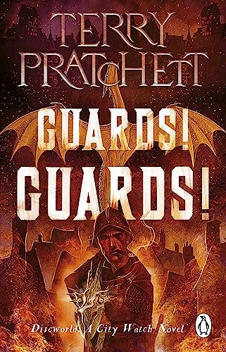 Guards! Guards!: (Discworld Novel 8) (Discworld series)