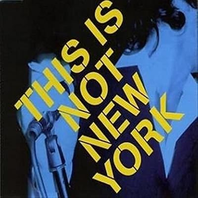 This Is Not New York
