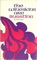 The Wineskins Are Bursting B000AV15JY Book Cover