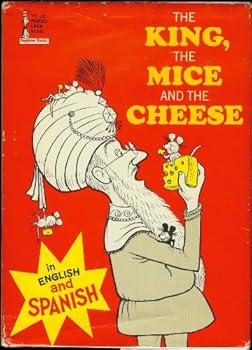 The King, the Mice and the Cheese / El Rey Los Ratones y El Queso