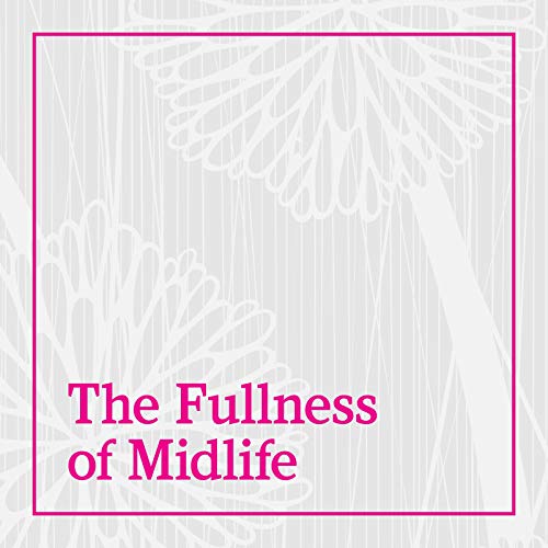 Couverture de fullnessofmidlife's podcast
