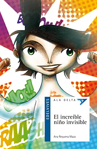 El increíble niño invisible: 77 (Ala Delta - Serie azul)