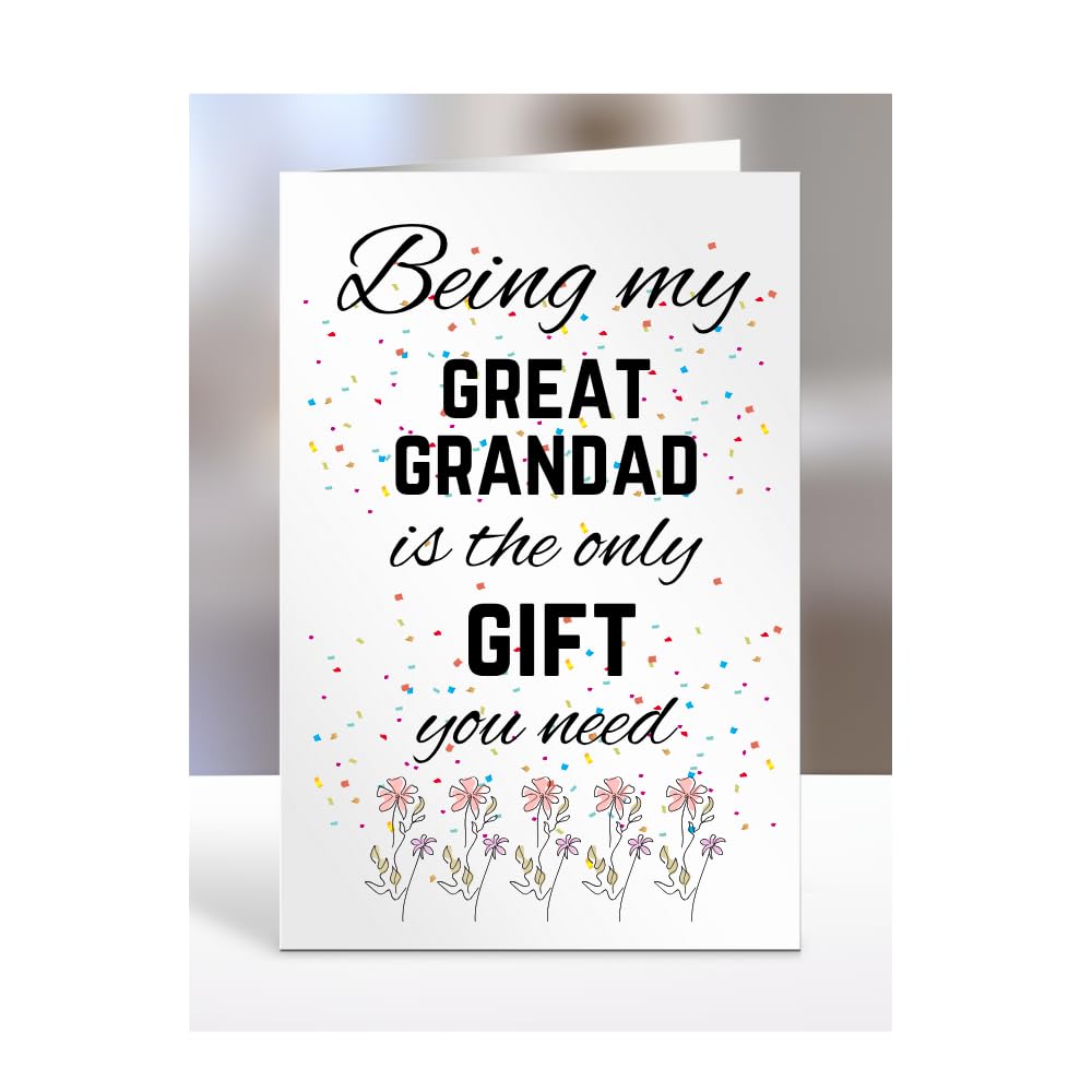 Being my Great Grandad is The only Gift You Need Card, Funny, Joke, Silly, Happy Birthday Gift, Presents for Christmas, for Men, Women, A5-112_109