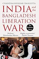 India and the Bangladesh liberation War 9391165532 Book Cover