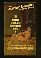 Who killed Doctor Sex? B00005XYP8 Book Cover