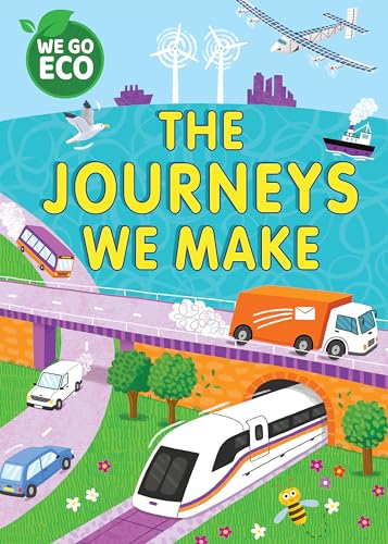 Franklin Watts Ltd WE GO ECO The Journeys We Make.