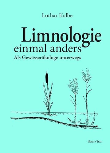 Limnologie einmal anders: Als Gewässerökologe unterwegs