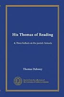 His Thomas of Reading: & Three ballads on the panish Armada B00693ADSG Book Cover