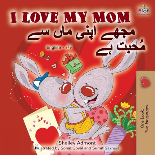 I Love My Mom (English Urdu Bilingual Book) (English Urdu Bilingual Collection) (Urdu Edition)