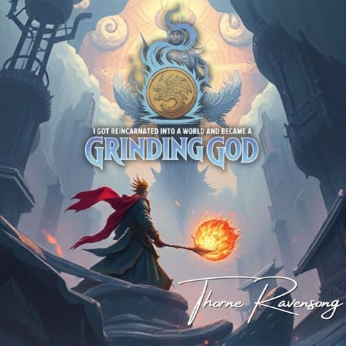 I Got Reincarnated Into A World And Became A Grinding God cover art