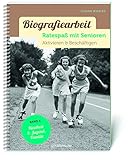 Biografiearbeit - Ratespaß mit Senioren: Aktivieren & Beschäftigen. Band 4: Kindheit & Jugend, Familie