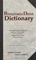 Pennsylvania Deitsh Dictionary: Deitsh to English, English to Deitsh 1890050377 Book Cover