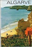 Algarve, Portugal: The holiday land for all seasons = pays de vacances de toutes saisons = das Ferienland für all Jahreszeiten = férias em todas as estac̜ões B0007JMIGS Book Cover