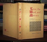 Love, the word, and Mercury: A reading of John Gower's Confessio amantis 082630351X Book Cover